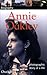 DK Biography: Annie Oakley: A Photographic Story of a Life