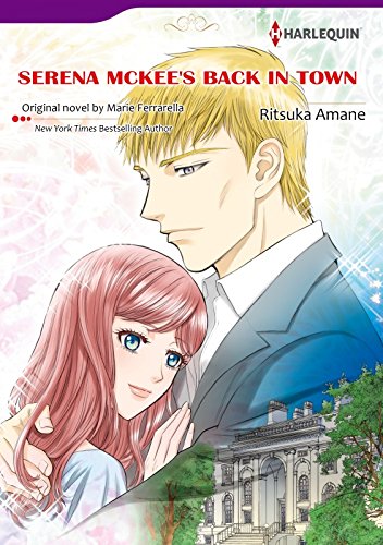 Serena McKee's Back In Town: Harlequin comics by Marie Ferrarella