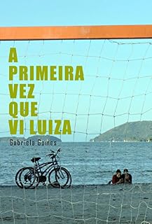 Livro A primeira vez que vi Luiza
