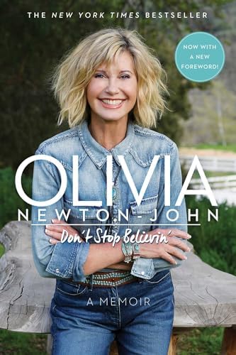 Olivia Newton-John. Don't Stop Believin: Newton John Olivia
