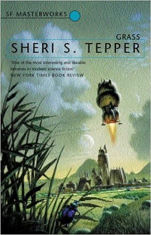 Grass S F Masterworks By Tepper Sheri S New Edition 2002 Amazon Com Books