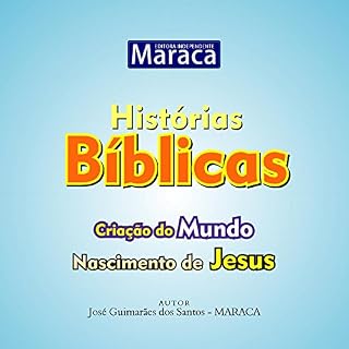 Livro CRIAÇÃO DO MUNDO: NASCIMENTO DE JESUS (HISTÓRIAS BÍBLICAS Livro 1)