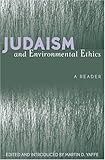Judaism and Environmental Ethics : A Reader, , 073910117X