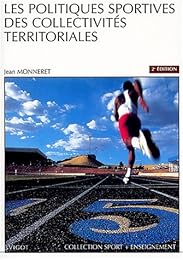 Les  politiques sportives des collectivités territoriales