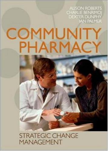 COMMUNITY PHARMACY: STRATEGIC CHANGE MANAGEMENT