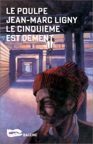 Le  cinquième est dément