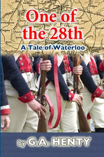 One of the 28th: A Tale of Waterloo