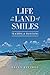 Thailand Life in the Land of Smiles: Teaching and Traveling by Brian Fitzroy