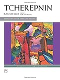 Tcherepnin -- Bagatelles, Op. 5 (Alfred Masterwork Edition)