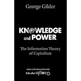 Knowledge and Power: The Information Theory of Capitalism