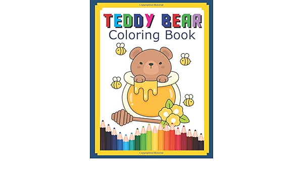 Teddy Bear Coloring Book Coloring Book For Kids And Relaxing Coloring Pages Great Gift For Boys Girls Ages 4 8 Kem Eak 9781655977978 Amazon Com Books amazon com