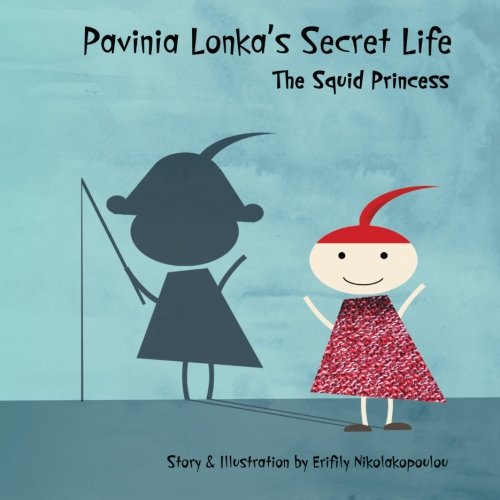 Pavinia Lonka's Secret Life: The Squid Princess