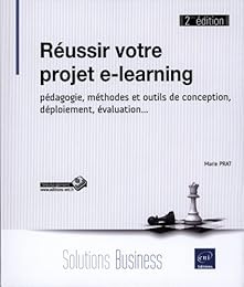 Réussir votre projet e-learning