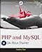 PHP and MySQL 24-Hour Trainer