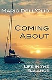 Coming About: Life In the Balance