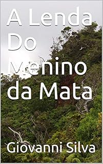 Livro A Lenda Do Menino da Mata