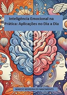 Livro Inteligência Emocional Na Prática: Aplicações No Dia A Dia
