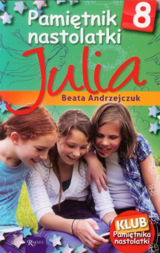 Pamietnik nastolatki 8 Julia (Polska Wersja Jezykowa)