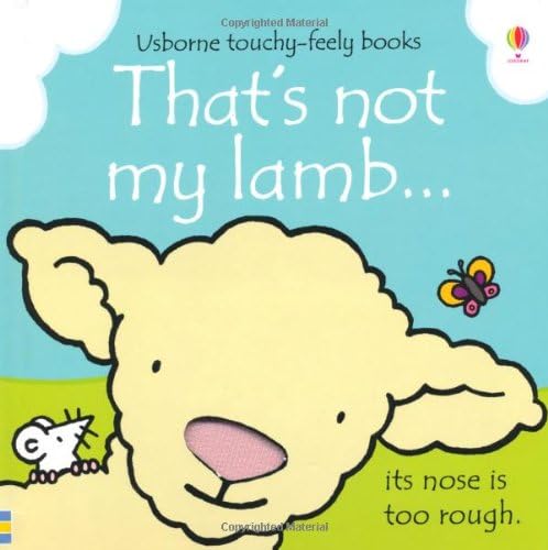 That's Not My Lamb... (Usborne Touchy-Feely Books)