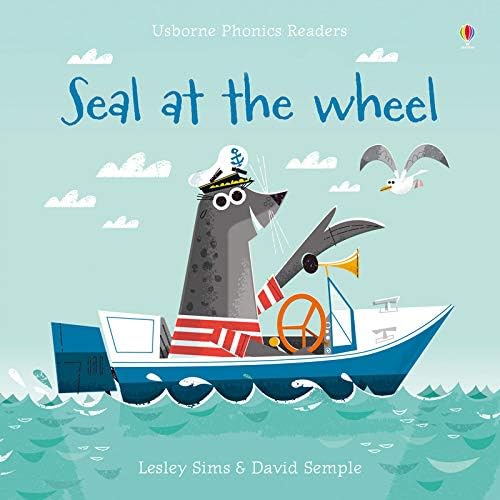 Lesley SimsSeal at the Wheel (Phonics Readers)