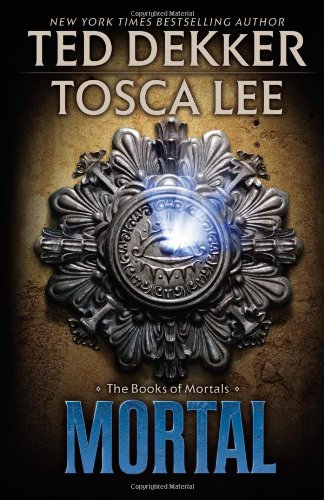 Mortal (The Books of Mortals, #2)