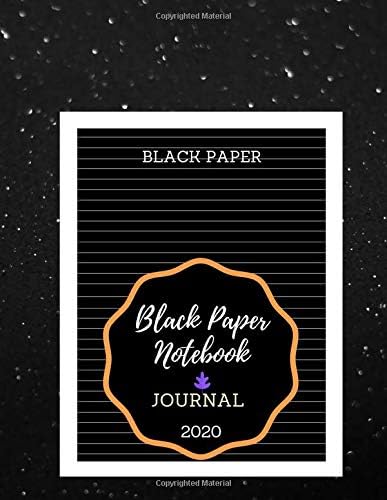 Black Paper Notebook Journal: 100 Lined Pages Blank Black Paper Journal Large Size 8.5" X 11" For White Ink, Fluorescent And Gel Pens