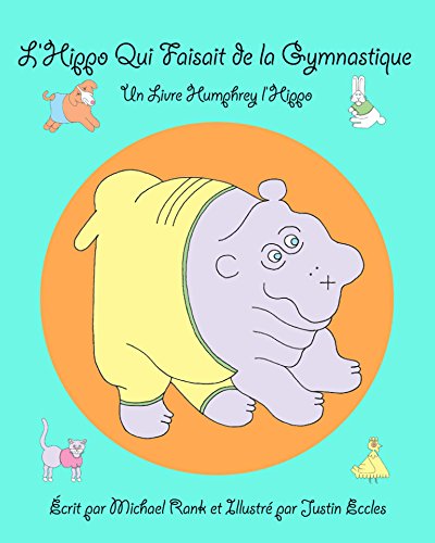 L'Hippo Qui Faisait de la Gymnastique (French Edition) by Michael Rank