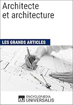 Architecture contemporaine (Les Grands Articles d'Universalis) (French Edition)