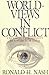 Worldviews in Conflict: Choosing Christianity in a World of Ideas