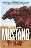 Wild Horse Annie And The Last Of The Mustangs The Life Of