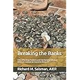 Breaking the Banks: Central Banking Problems and Free Banking Solutions