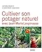 Cultiver son potager naturel avec jean-marie lespinasse (Rouergue Livres Pratiques) (French Edition) by