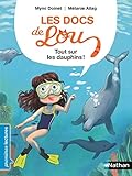 Les docs de Lou : Tout sur les dauphins ! by