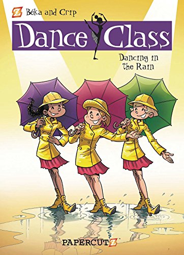 DANCE CLASS HC VOL 09 DANCING IN THE RAIN (Dance Class Graphic Novels)
