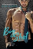Big Shot (Sexy Jerk World Book 2)