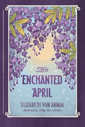 Amazon.com: The Enchanted April : The Timeless Classic Novel of