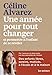 Une année pour tout changer et permettre à l'enfant de se révéler by 