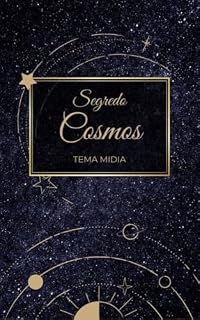 Livro DESVENDE OS SEGREDOS DO COSMOS: O Guia Completo Para Decifrar Seu Mapa Astral e Transformar Sua Vida: Aprenda a interpretar seu mapa astral, desvende seus talentos ocultos e alcance seu potencial