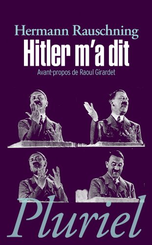 Hitler m'a dit by Hermann Rauschning, Raoul Girardet