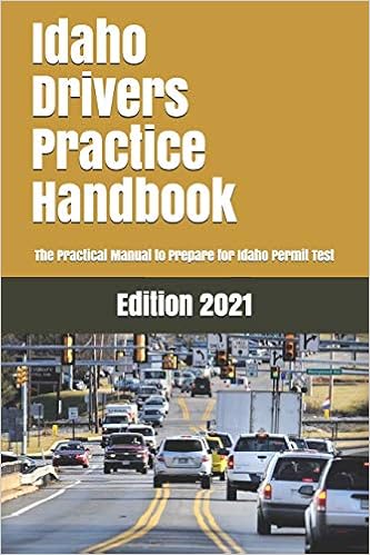 Idaho Drivers Practice Handbook The Manual To Prepare For Idaho Permit Test More Than 300 Questions And Answers Learner Editions 9781698200125 Amazon Com Books