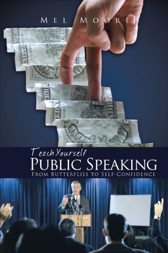 Teach Yourself Public Speaking From Butterflies to Self-Confidence