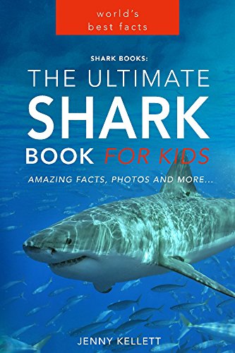 Shark Books: The Ultimate Shark Book for Kids: PLUS Amazing Shark Photos