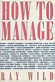 How to Manage, Wild, Ray, 0750619120