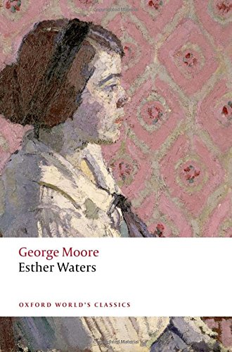 Esther Waters (Oxford World's Classics)
