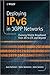 Deploying IPv6 in 3GPP Networks: Evolving Mobile Broadband from 2G to LTE and Beyond (NSN/Nokia Series) by Jouni Korhonen, Teemu Savolainen