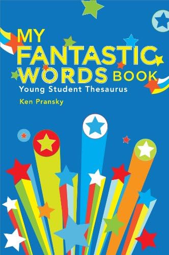 My Fantastic Words Book: Young Student Thesaurus