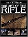 The Art Of The Rifle