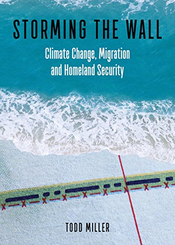 Storming the Wall: Climate Change, Migration, and Homeland Security (City Lights Open Media) cover
