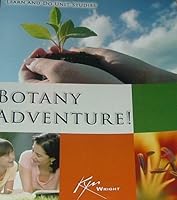 BOTANY ADVENTURE! Learn and Do Unit Studies 1427620733 Book Cover