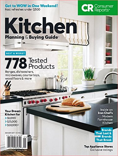 Consumer Reports Kitchen Planning Buying Guide January 2017